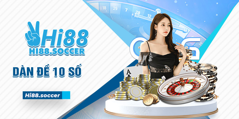 10+ cách tạo dàn đề 10 số đơn giản mà hiệu quả từ cao thủ 10 dàn đề 10 số