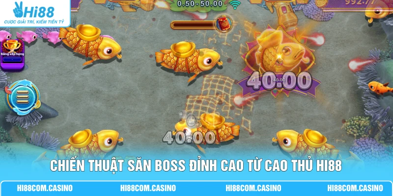 Chiến thuật săn boss đỉnh cao từ cao thủ Hi88