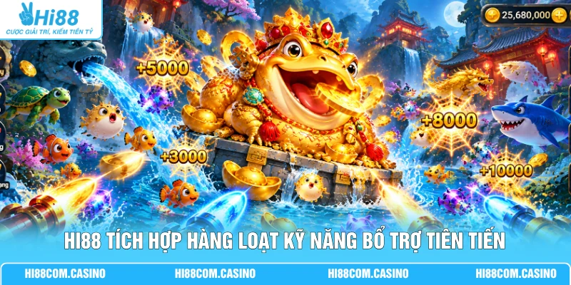 Hi88 tích hợp hàng loạt kỹ năng bổ trợ tiên tiến