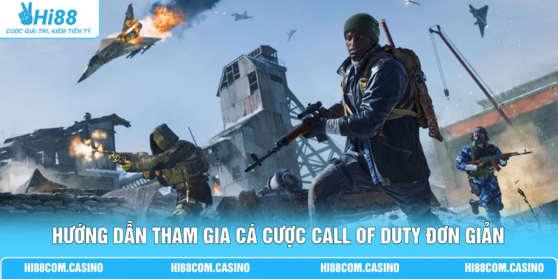 Trải Nghiệm Cá Cược Call Of Duty Bùng Nổ 3 Bảng Kèo Đa Dạng 3 Hướng dẫn tham gia cá cược Call Of Duty đơn giản